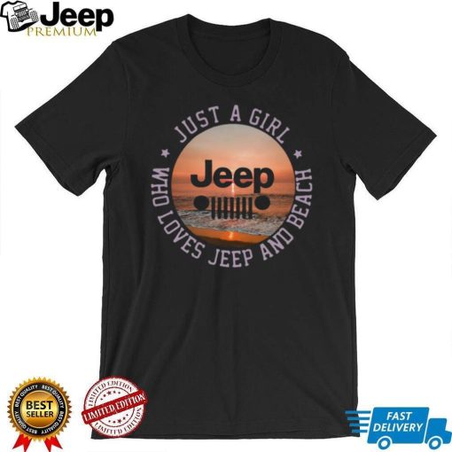 Official Just A Girl Jeep Who Loves Jeep And Beach Shirt