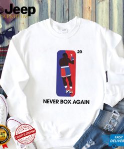 Official Nate Robinson Vs Jake Paul Never Box Again Shirt0