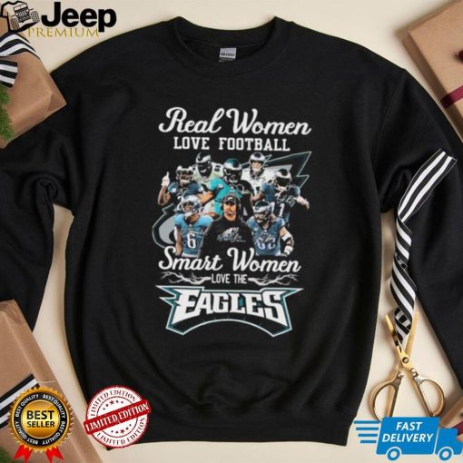 Official Real Women Love Football Smart Women Love The Eagles Signatures Shirt