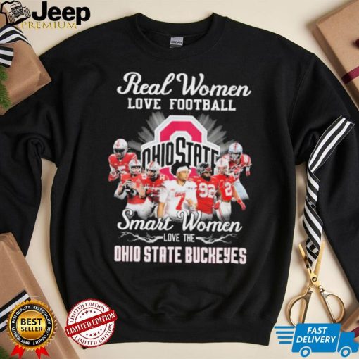 Ohio State Buckeyes Real Women Love Football Smart Women Love The Ohio State Football Signatures Shirt