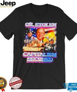 Oil Stolen Capitalism Secured George W Bush Shirt