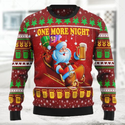 One More Night Santa Lover Beer Ugly Christmas Sweater