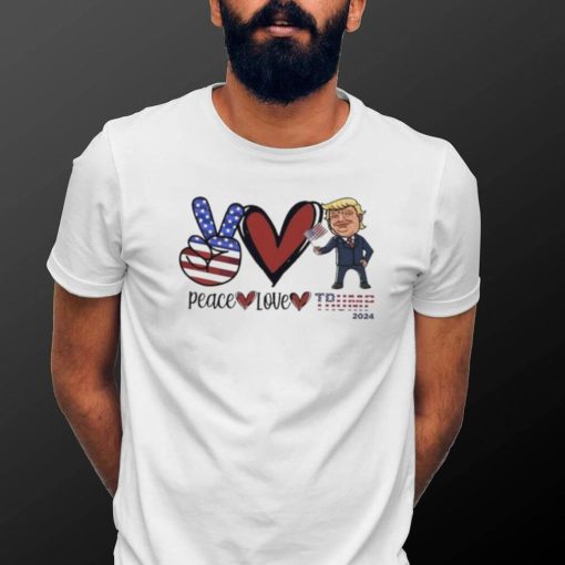 Peace Love Trump 2024 T Shirt