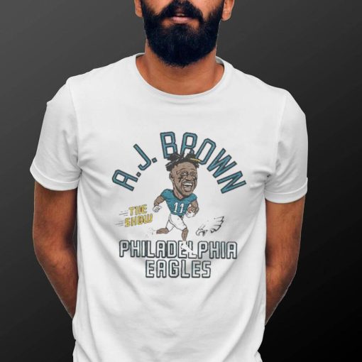 Philadelphia Eagles AJ Brown The Show shirt