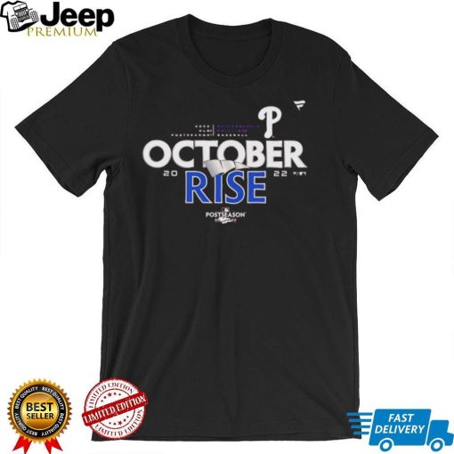 Philadelphia Phillies 2022 Postseason October Rise Champion shirt0