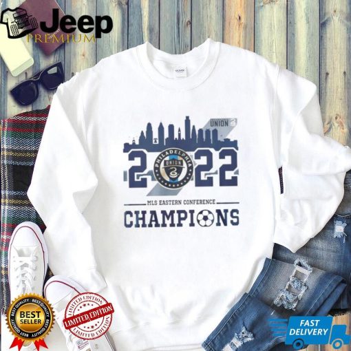 Philadelphia Union 2022 Mls Eastern Conference Champions Philadelphia City Shirt