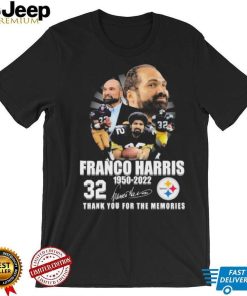 Pittsburgh Steelers 32 Franco Harris 1950 2022 Thank You For The Memories Signatures Shirt