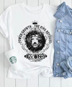 Power Growth The King Return Evony Shirt