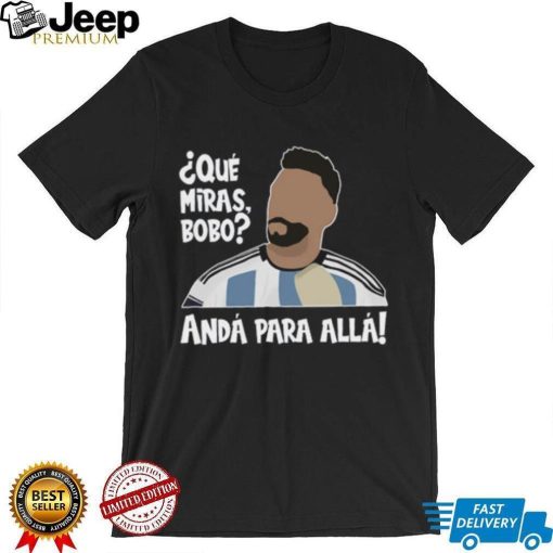 Que Mira’ Bobo Lionel Messi Soccer Shirt