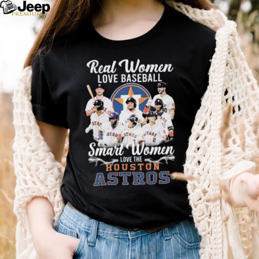 Real Women Love Baseball Smart Women Love The Houston Astros World Series 2022 Shirt