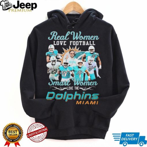 Real Women Love Football Smart Women Dolphins Miami Shirt