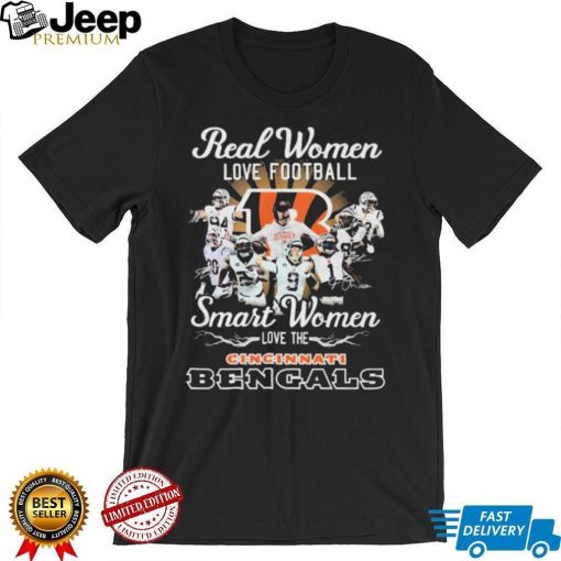 Real Women Love Football Smart Women Love The Cincinnati Bengals Shirt