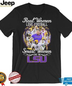 Real Women Love Football Smart Women Love The LSU Tigers Signatures Shirt