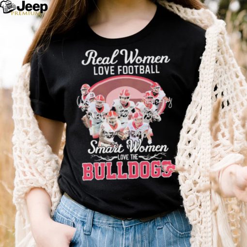 Real Women Love Football Smart Women Love The UGA Bulldogs Signatures Shirt