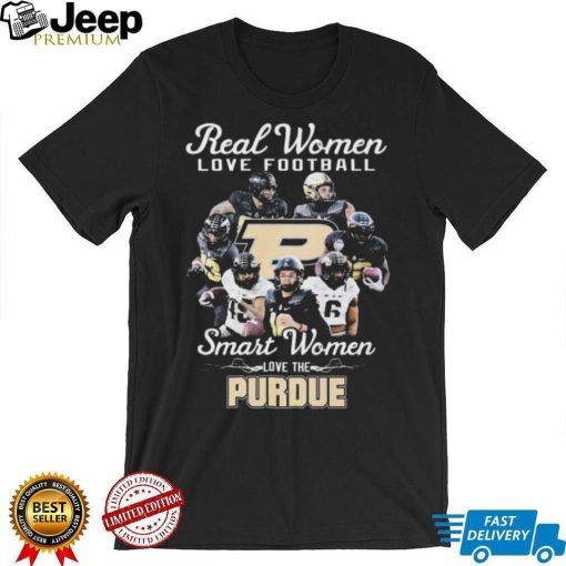 Real Women Love Football Team Sport Smart Women Love The Purdue Shirt