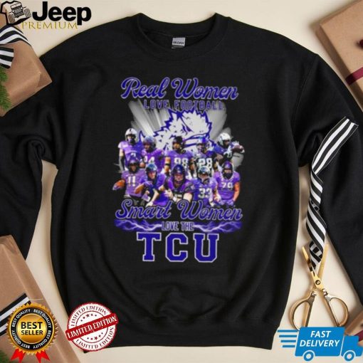 Real women love football smart women love the TCU Horned Frogs team 2022 shirt