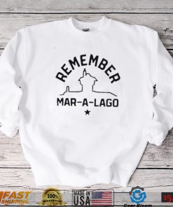 Remember Mar A Lago New 2022 Shirt