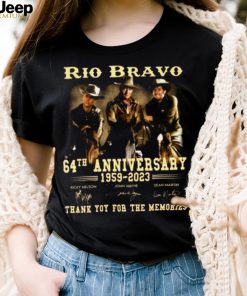 Rio Bravo 64th Anniversary 1959 – 2023 Thank You For The Memories Signatures Shirt