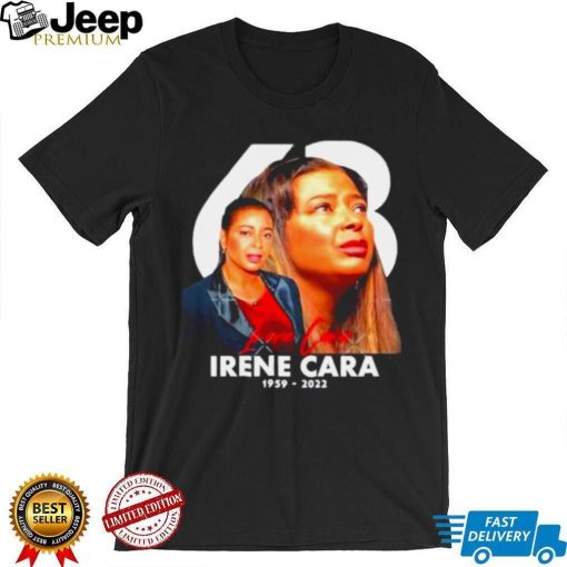 Rip Irene Cara 1959 2022 signature shirt