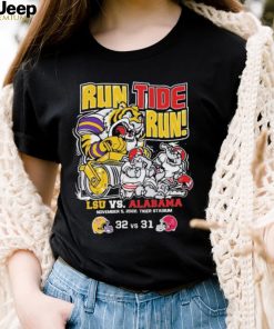 Run Tide Run LSU Vs Alabama 32 31 November 5, 2022 Shirt