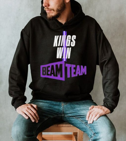 Sacramento Kings Kings Win Beam Team shirt