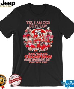 San Francisco 49ers Yes I Am Old But I Saw Back To Back Champions Super Bowls Shirt