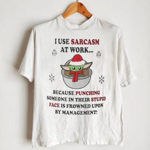 Santa Baby Yoda I Use Sarcasm At Work Christmas Shirt