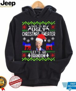 Santa Biden This Is My Ugly Christmas Sweater Let’s Go Brandon Shirt