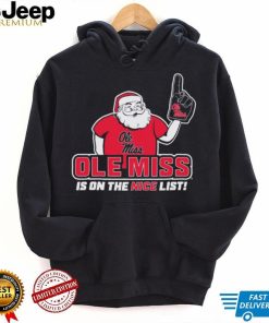 Santa Claus Ole Miss Rebels Is On The Nice List Christmas Shirt