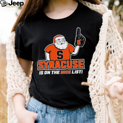 Santa Claus Syracuse Orange Is On The Nice List Shirt