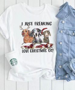 Santa Dachshund I Just Freaking Love Christmas Ok Light Shirt