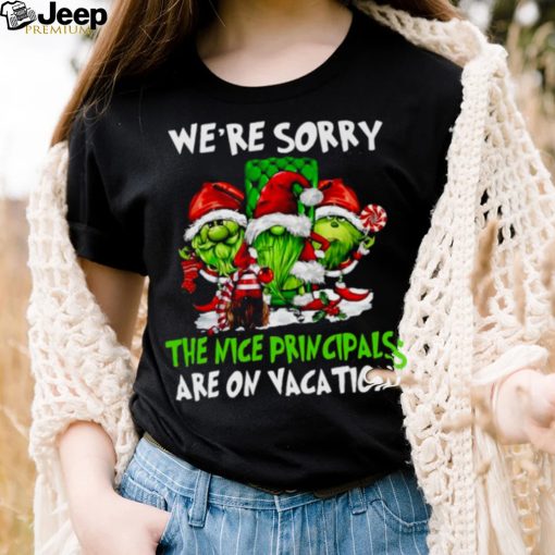 Santa Gnomes On Grinch We’re Sorry The Nice Principals Are On Vacation Christmas Shirt