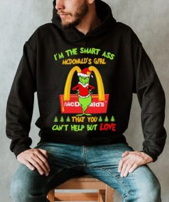 Santa Grinch I’m The Smart Ass Mcdonalds Girl That You Can’t Help But Love Shirt