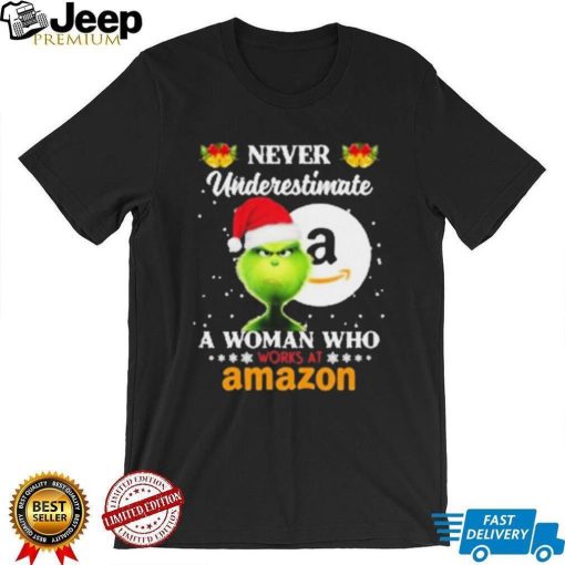 Santa Grinch Never Underestimate A Woman Who Works At Amazon Shirt