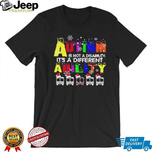 Santa Schoolbus Autism Is Not A Disability It’s A Different Ability Shirt