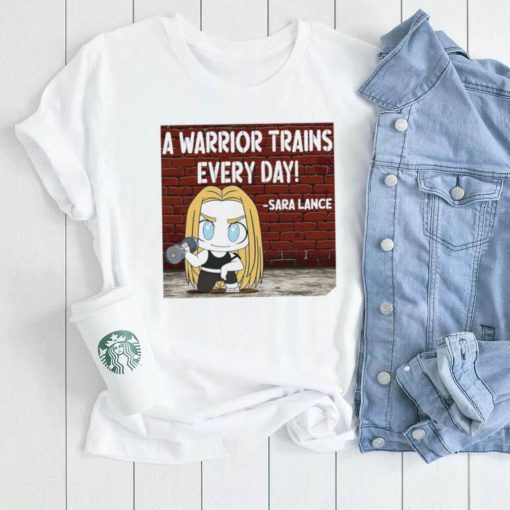 Sara Lance a warrior trains every day chibi shirt