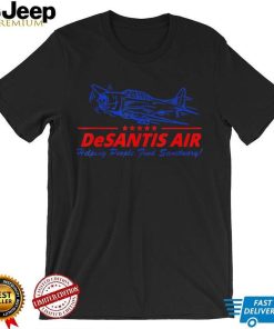 Sarcastic Meme DeSantis Air Helping People Find Sanctuary T Shirt
