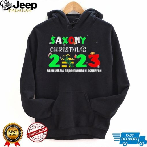 Saxony Christmas 2023 Gemeinsam Erinnerungen Schaffen Shirt