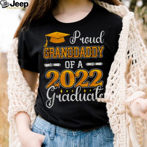 Senior 2022 Proud Granddaddy Of A Class Of 2022 Graduate Shirt