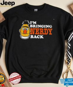 Sesame Street Bert I’m bringing nerdy back art shirt