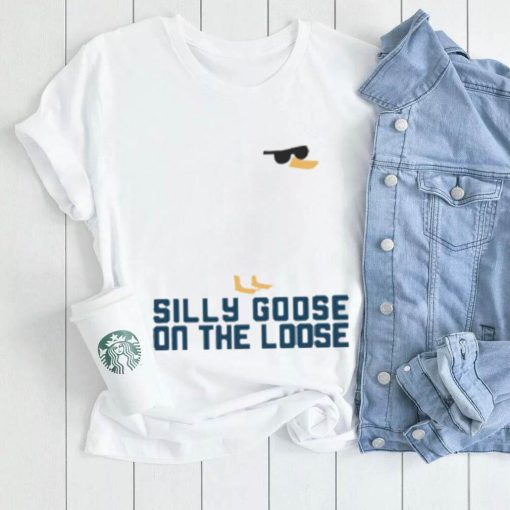 Silly Goose On The Loose Shirt