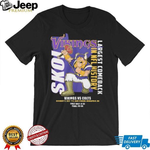 Skol Vikings Largest Comeback In NFL History 2022 Shirt