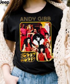 So I’m Gonna Love You Like I’m Gonna Lose You Solid Gold Andy Gibb shirt