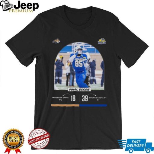 South Dakota State 39 18 Montana State football 2022 matchup final score shirt