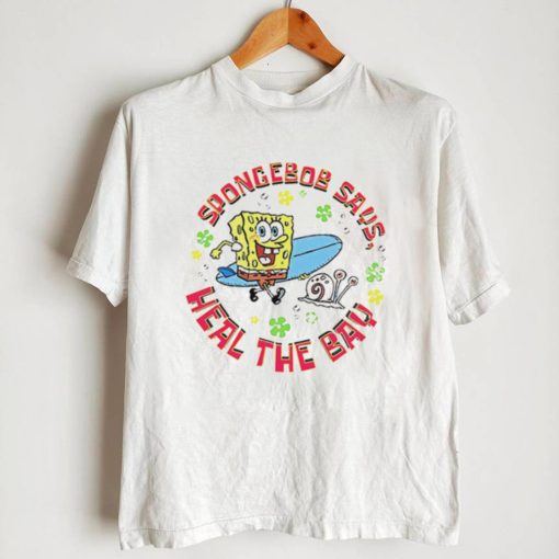 SpongeBob Squarepants says heal the bay art shirt