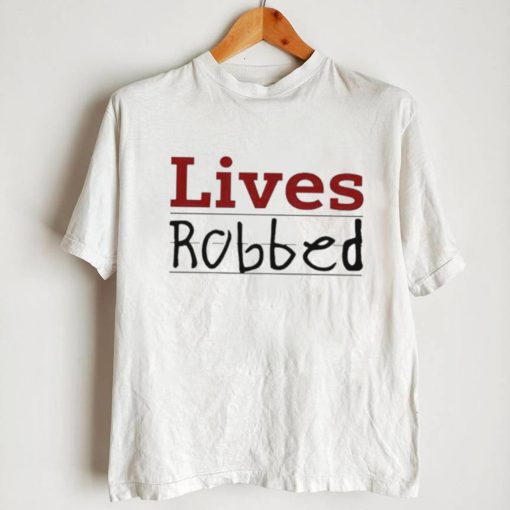 Stacie Live Robbed T Shirt