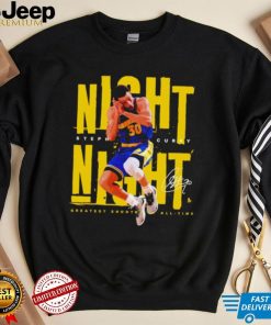 Stephen Curry Night Night greatest shooter of all time signature shirt