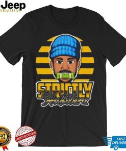 Strictly Hustlers Shirt