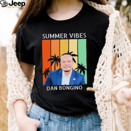 Summer Vibes Dan Bongino Shirt