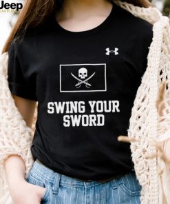 Swing your sword shirt